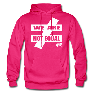 King YAHWEH We Are Not Equal Heavy Blend Adult Hoodie - fuchsia