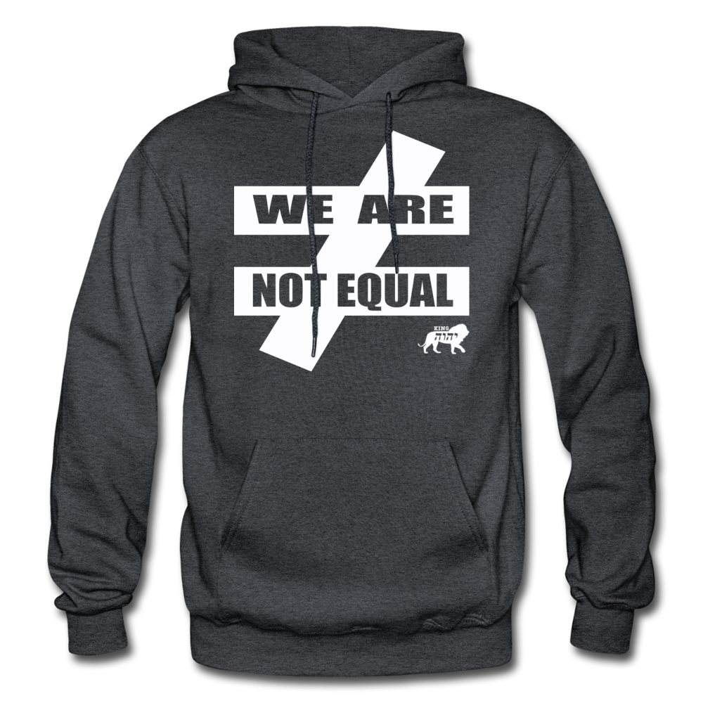 King YAHWEH We Are Not Equal Heavy Blend Adult Hoodie - charcoal grey